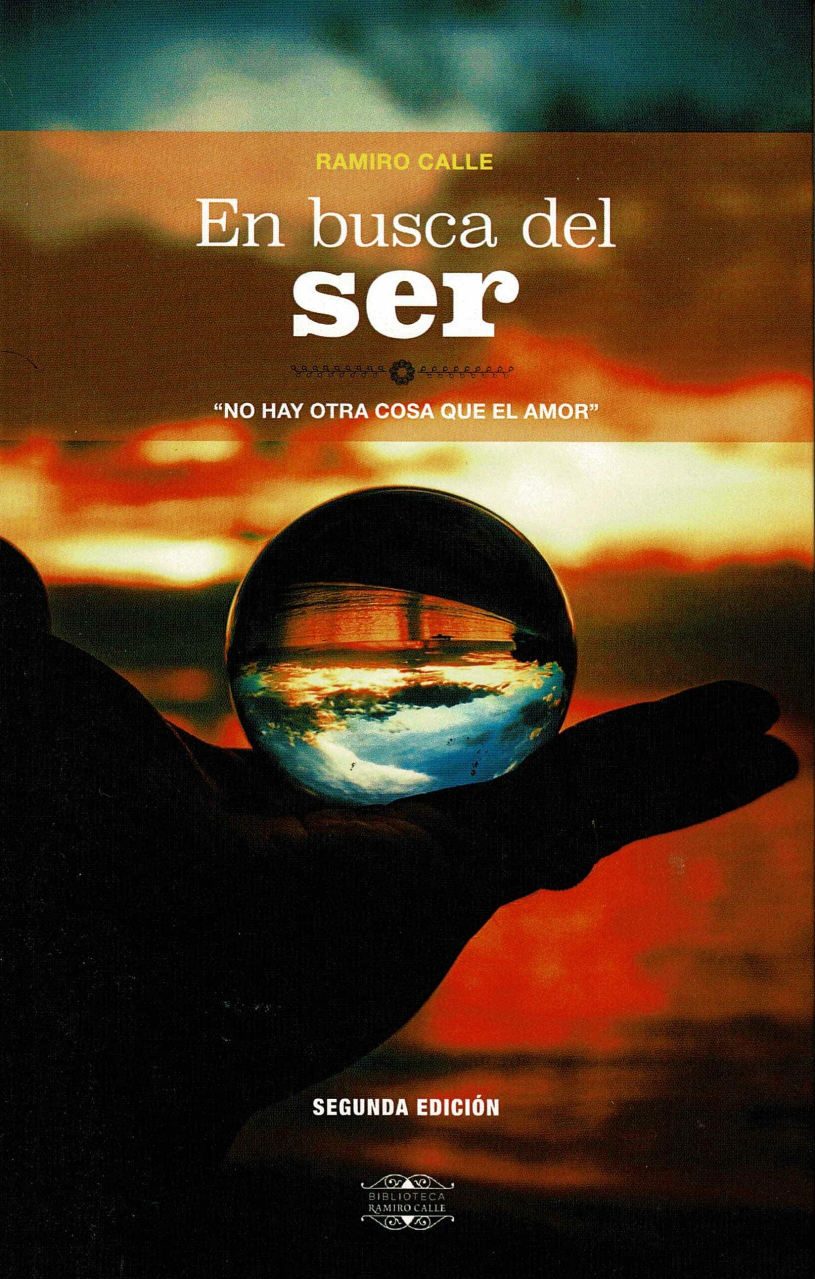 Portada del Libro En Busca Del Ser de Ramiro Calle - 9788418115288