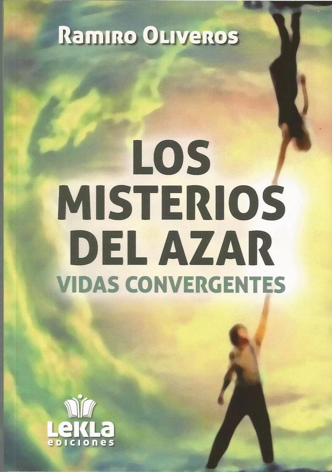 Portada del Libro Los Misterios Del Azar de Ramiro Oliveros Fernandez - 9788412011890
