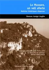 Portada del Libro La Mussara Un Vell Afecte: Noticies Historiques Disperses de Ramon Amigo Angles - 9788423206971