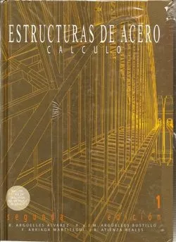 Portada del Libro Estructuras De Acero 2: Uniones Y Sistemas Estructurales (2ª Ed.) de Ramon Arguelles Alvarez - 9788495279972