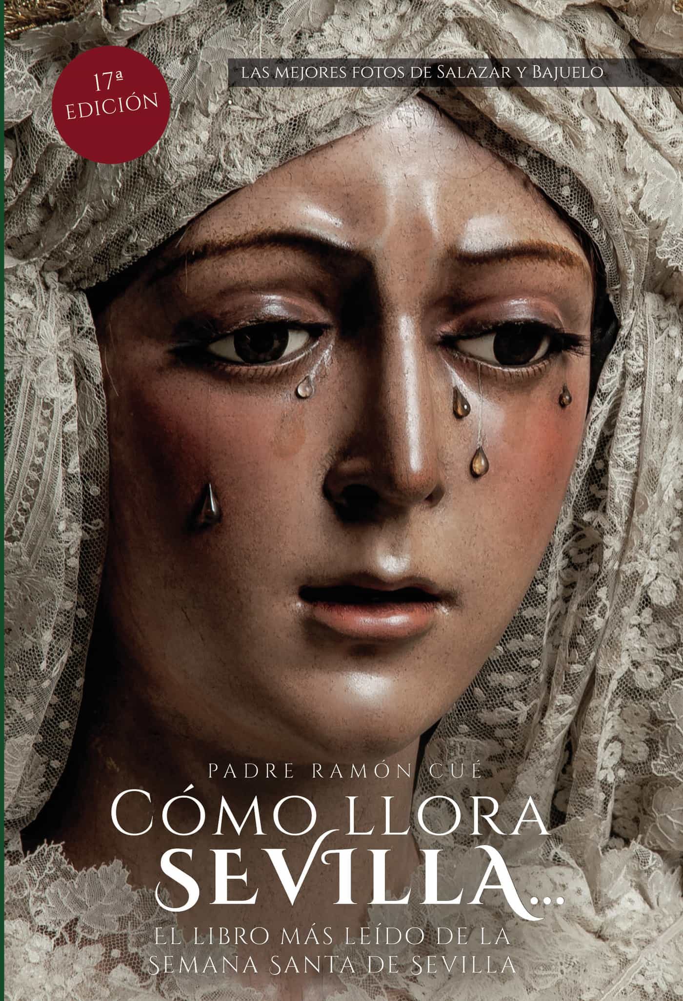 Portada del Libro Como Llora Sevilla de Ramon Cue Romano - 9788412085266