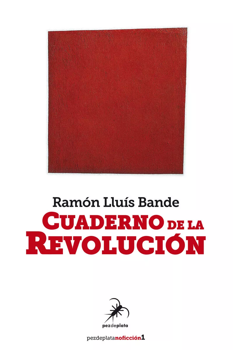 Portada del Libro Cuaderno De La Revolucion de Ramon Lluis Bande - 9788494917769
