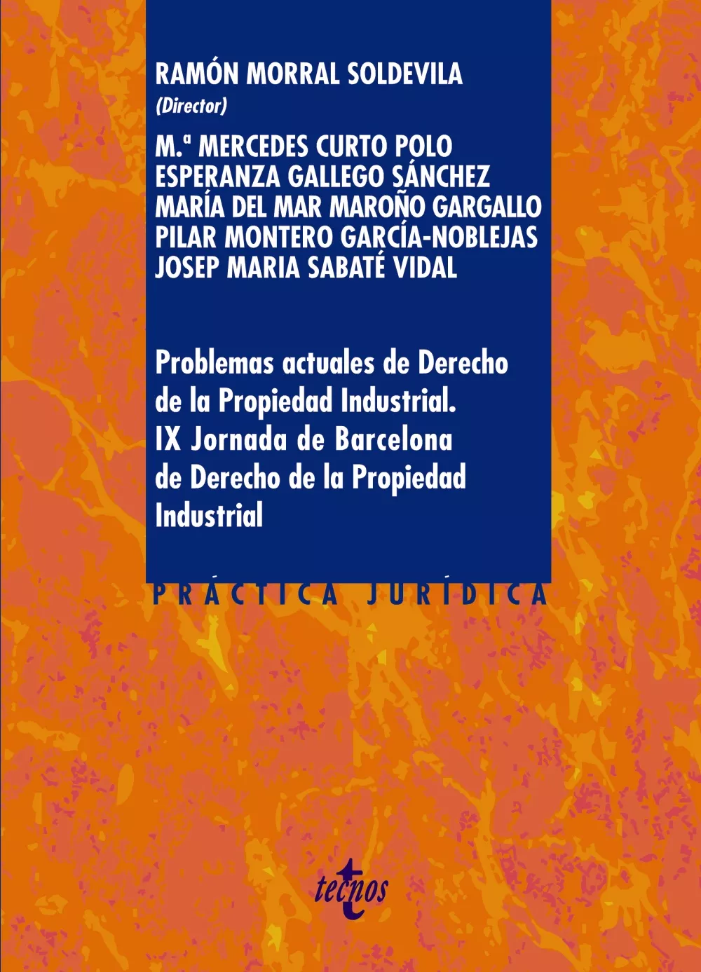 Portada del Libro Problemas Actuales De Derecho De La Propiedad Industrial de Ramon Morral Soldevila - 9788430978571