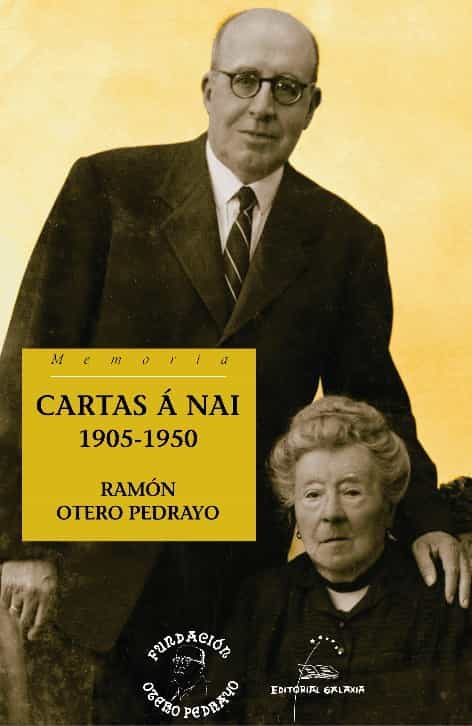 Portada del Libro Cartas A Nai.(1905-1950) de Ramon Otero Pedrayo - 9788471541055