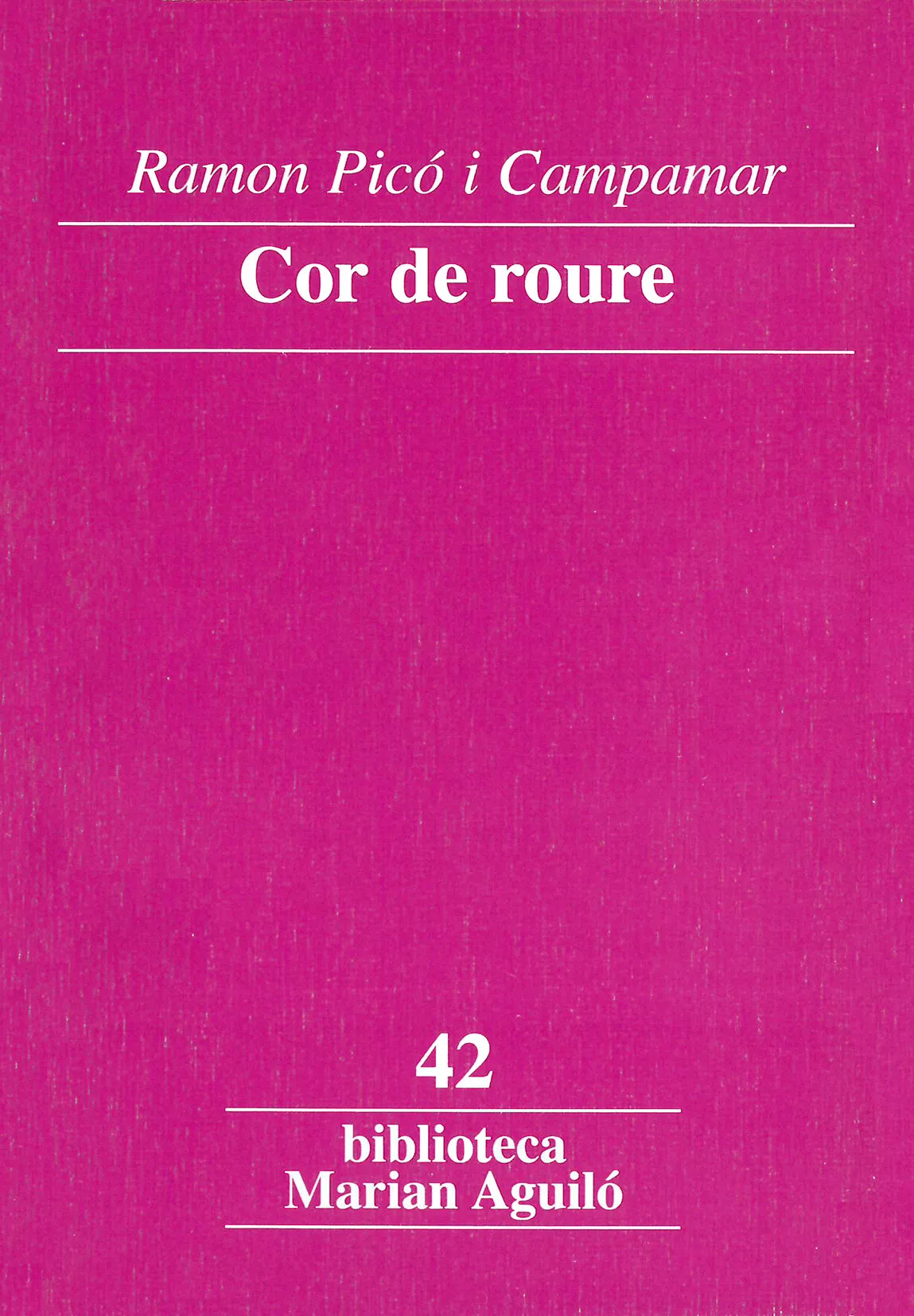Portada del Libro Cor De Roure de Ramon Pico Campamar - 9788484158097