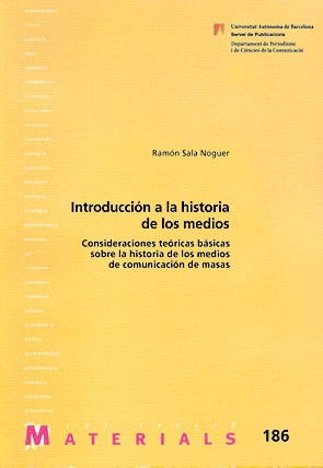 Portada del Libro Introduccion A La Historia De Los Medios de Ramon Sala Noguer - 9788449024818