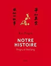 Portada del Libro Notre Histoire : Pingru Et Meitang de Rao Pingru - 9782021332865