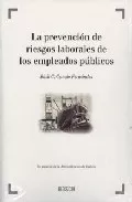 Portada del Libro La Prevencion De Riesgos Laborales De Los Empleados Publicos: En Espec de Raul C. Cancio Fernandez - 9788497901642