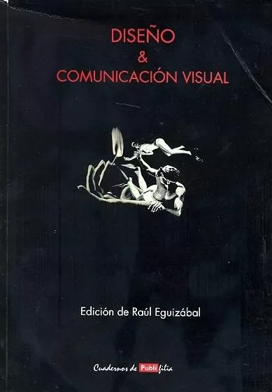 Portada del Libro Diseño Y Comunicacion Visual de Raul Eguizabal - 9788461117406