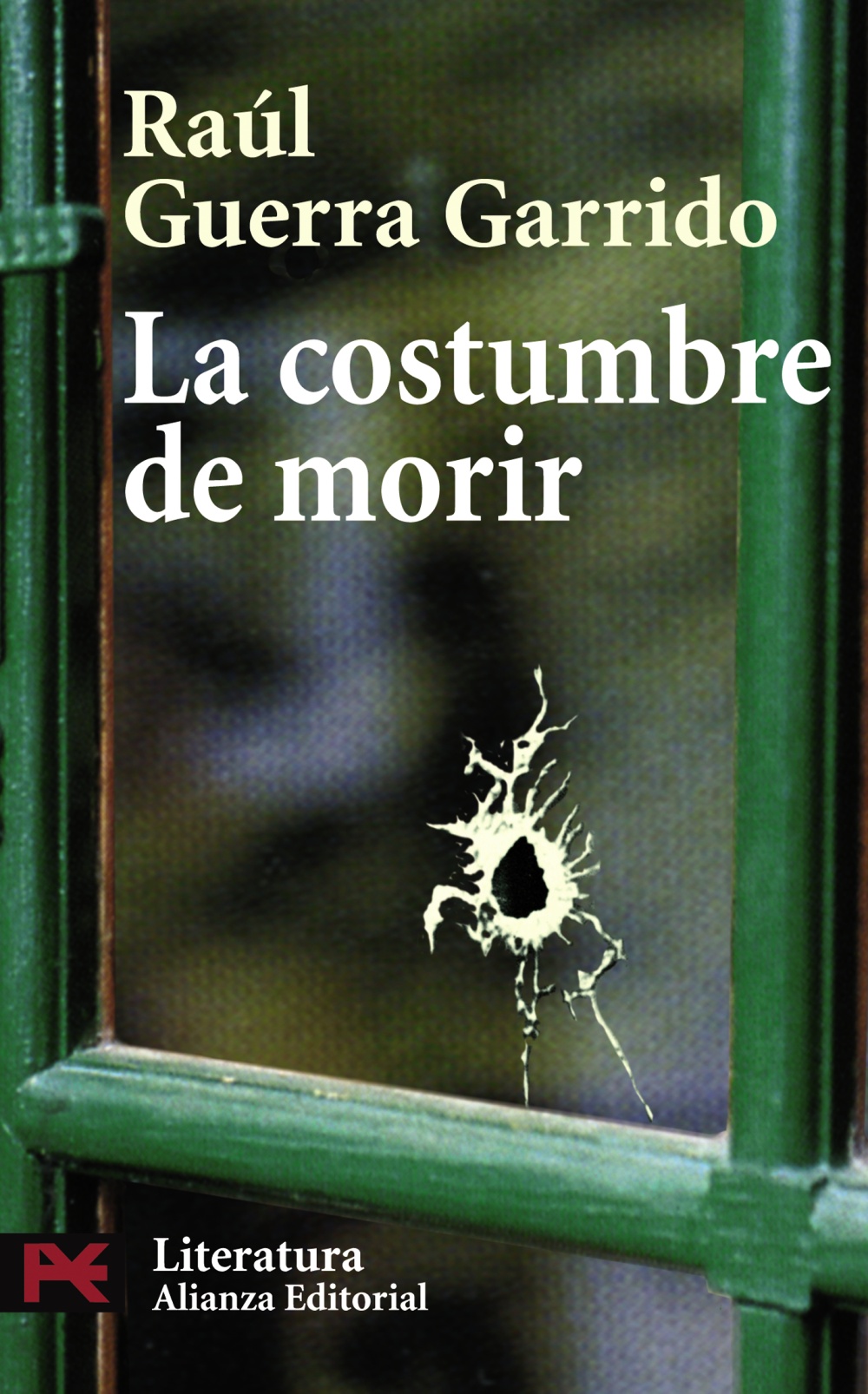 Portada del Libro La Costumbre De Morir de Raul Guerra Garrido - 9788420661162