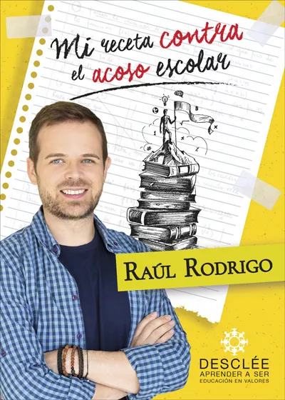 Portada del Libro Mi Receta Contra En Acoso Escolar de Raul Rodrigo Rubio - 9788433030627