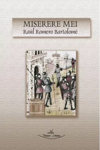 Portada del Libro Miserere Mei de Raul Romero Bartolome - 9788497706650