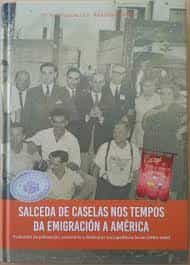 Portada del Libro Salceda De Caselas Nos Tempos Da Emigracion A America de Raul Soutelo - 9788484574750
