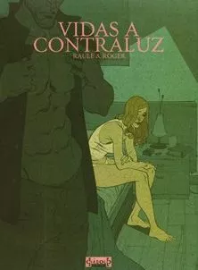 Portada del Libro Vidas A Contraluz (3ª Ed.) de Raule - 9788493494919