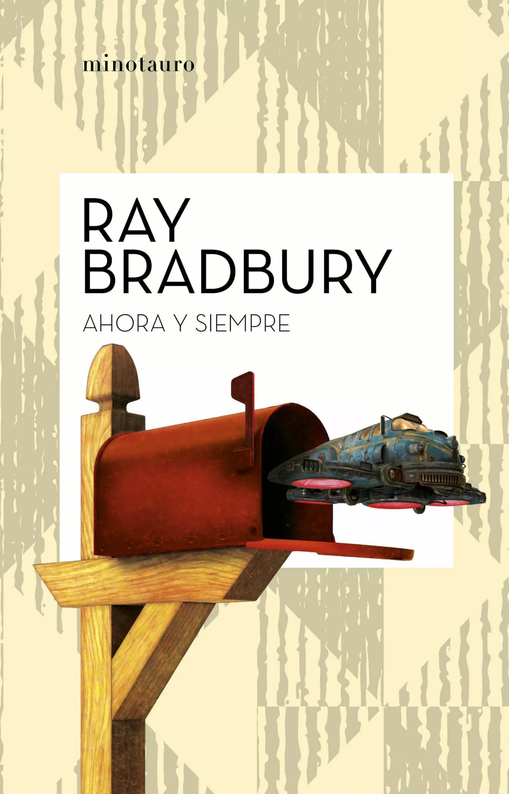 Portada del Libro Ahora Y Siempre de Ray Bradbury - 9788445007549