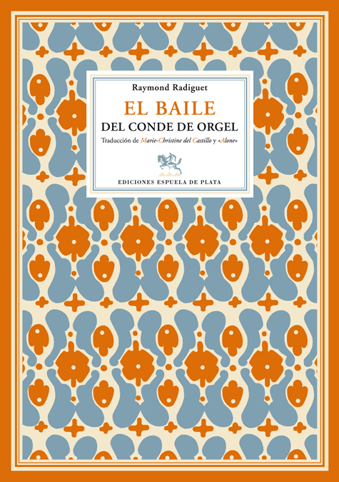 Portada del Libro El Baile Del Conde De Orgel de Raymond Radiguet - 9788496133686