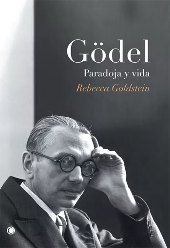 Portada del Libro Godel Paradoja Y Vida de Rebecca Goldstein - 9788495348234
