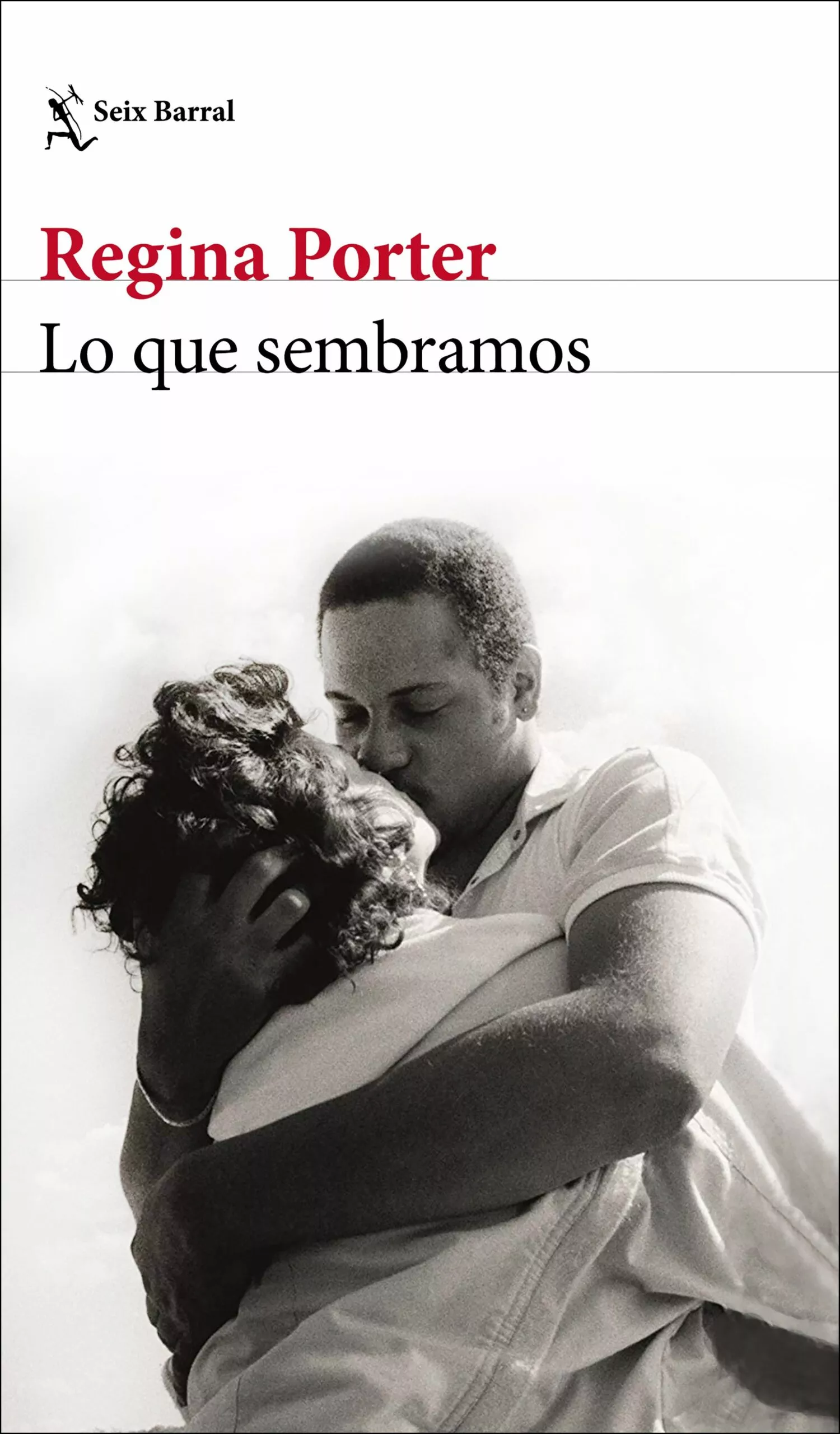Portada del Libro Lo Que Sembramos de Regina Porter - 9788432236105