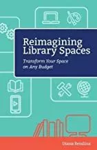 Portada del Libro Reimagining Library Spaces: Transform Your Space On Any Budget de - 9781564843913