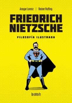 Portada del Libro Friedrich Nietzsche: Filosofia Ilustrada de Reiner Ruffing - 9788416763474