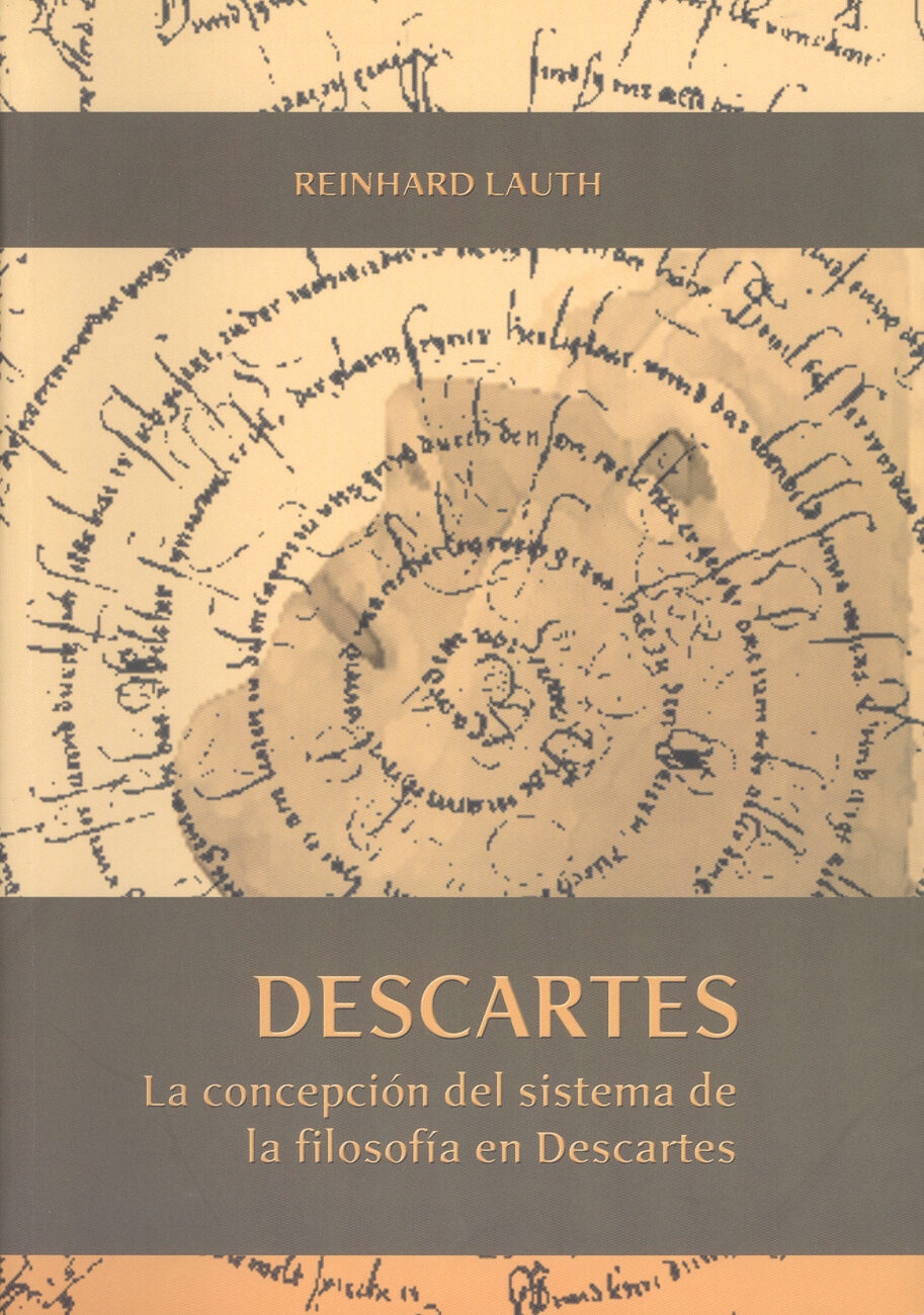Portada del Libro Descartes: La Concepcion Del Sistema De La Filosofia En Descartes de Reinhard Lauth - 9788497471657