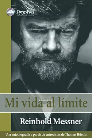 Portada del Libro Mi Vida Al Limite de Reinhold Messner - 9788498290004