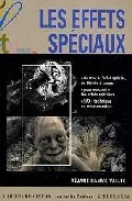 Portada del Libro Les Effets Speciaux de Rejane Hamus Vallee - 9782866423940