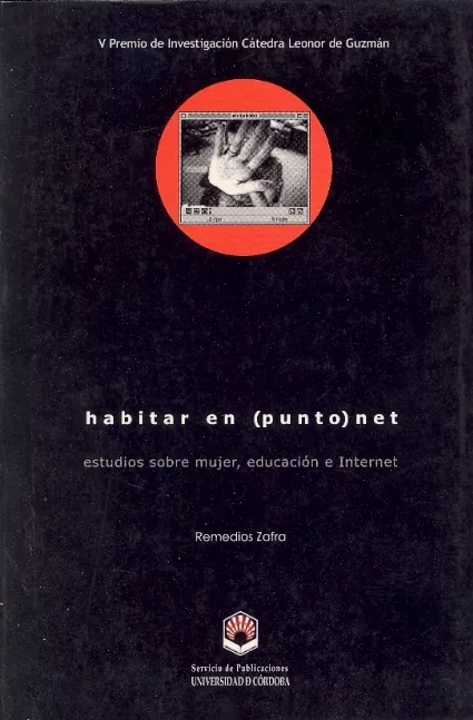 Portada del Libro Habitar En (Punto) Net: Estudios Sobre Mujer Educacion E Interne T (V de Remedios Zafra - 9788478017447