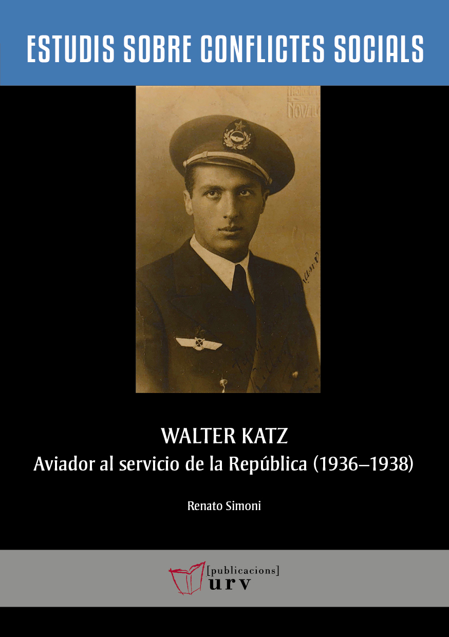 Portada del Libro Walter Katz Aviador Al Servicio De La República (1936-1938) de Renato Simoni - 9788484248323