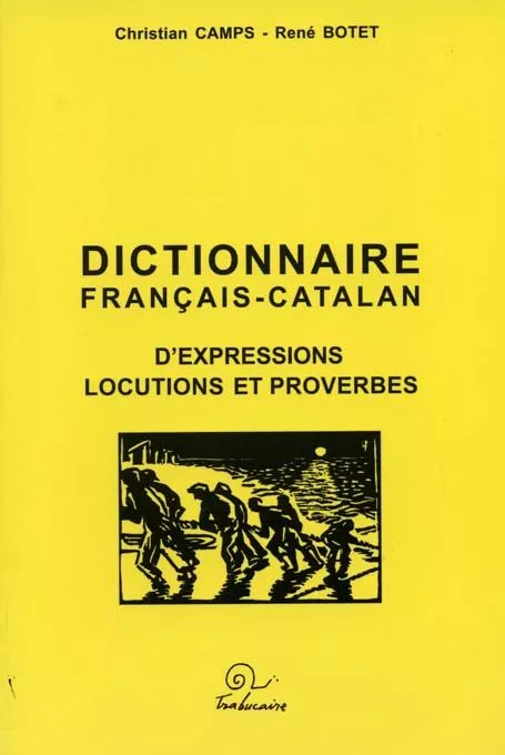 Portada del Libro Dictionanaire Français-Catalan D Expressions Et Proverbes de Rene Camps Christina - 9782849740408