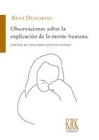 Portada del Libro Observaciones Sobre La Explicaion De La Mente Humana de Rene Descartes - 9788483676592
