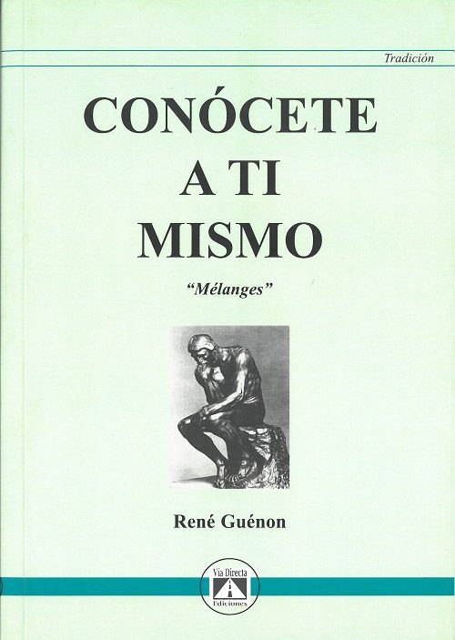 Portada del Libro Conocete A Ti Mismo (Melanges) de Rene Guenon - 9788493579715