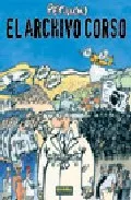 Portada del Libro El Archivo Corso de Rene Petillon - 9788498147537