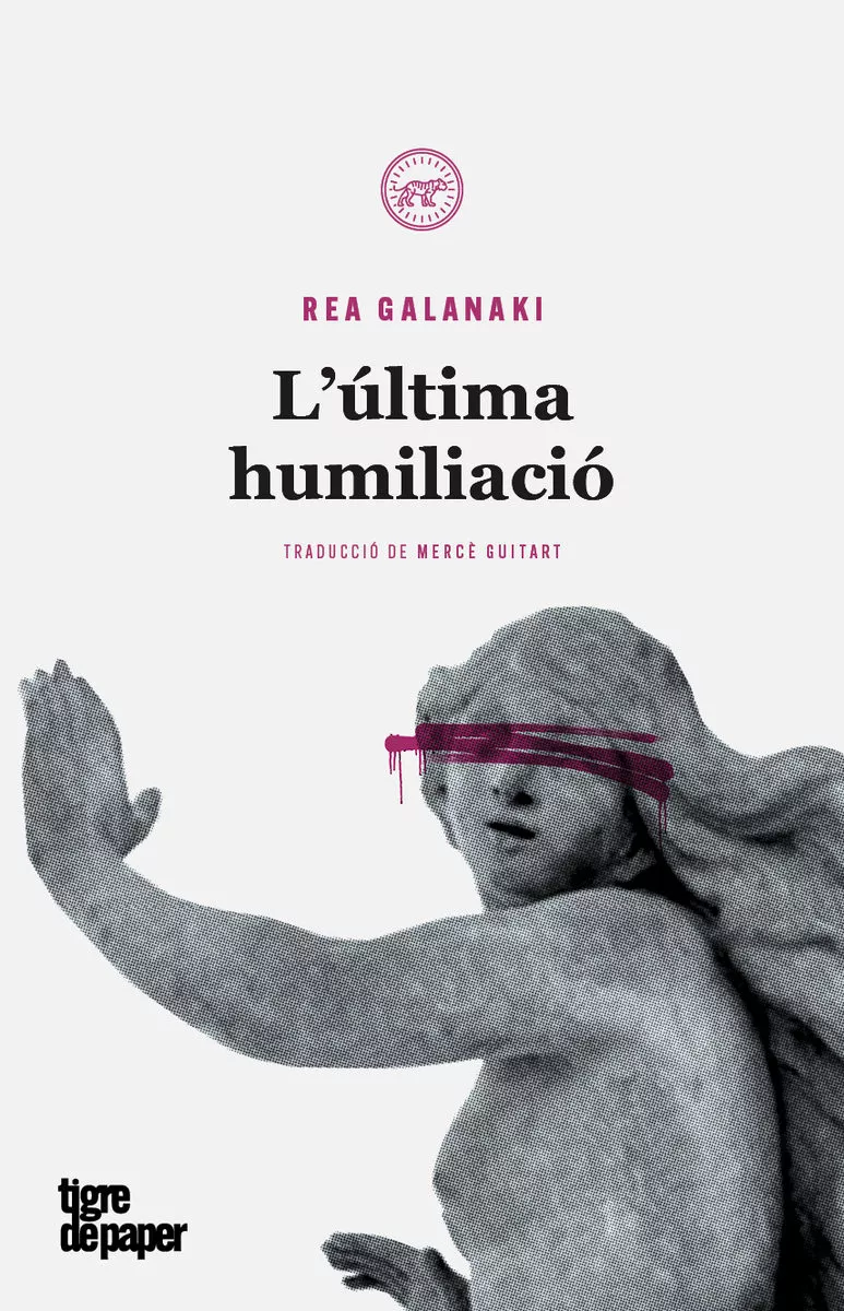 Portada del Libro L Ultima Humiliacio de Rhea Galanaki - 9788416855483