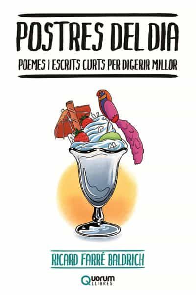 Portada del Libro Postres Del Dia de Ricard Farre Baldrich - 9788416342396