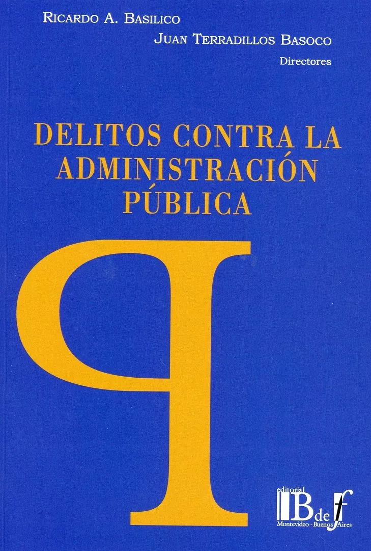 Portada del Libro Delitos Contra La Administración Pública de Ricardo A Basilico - 9789974745858
