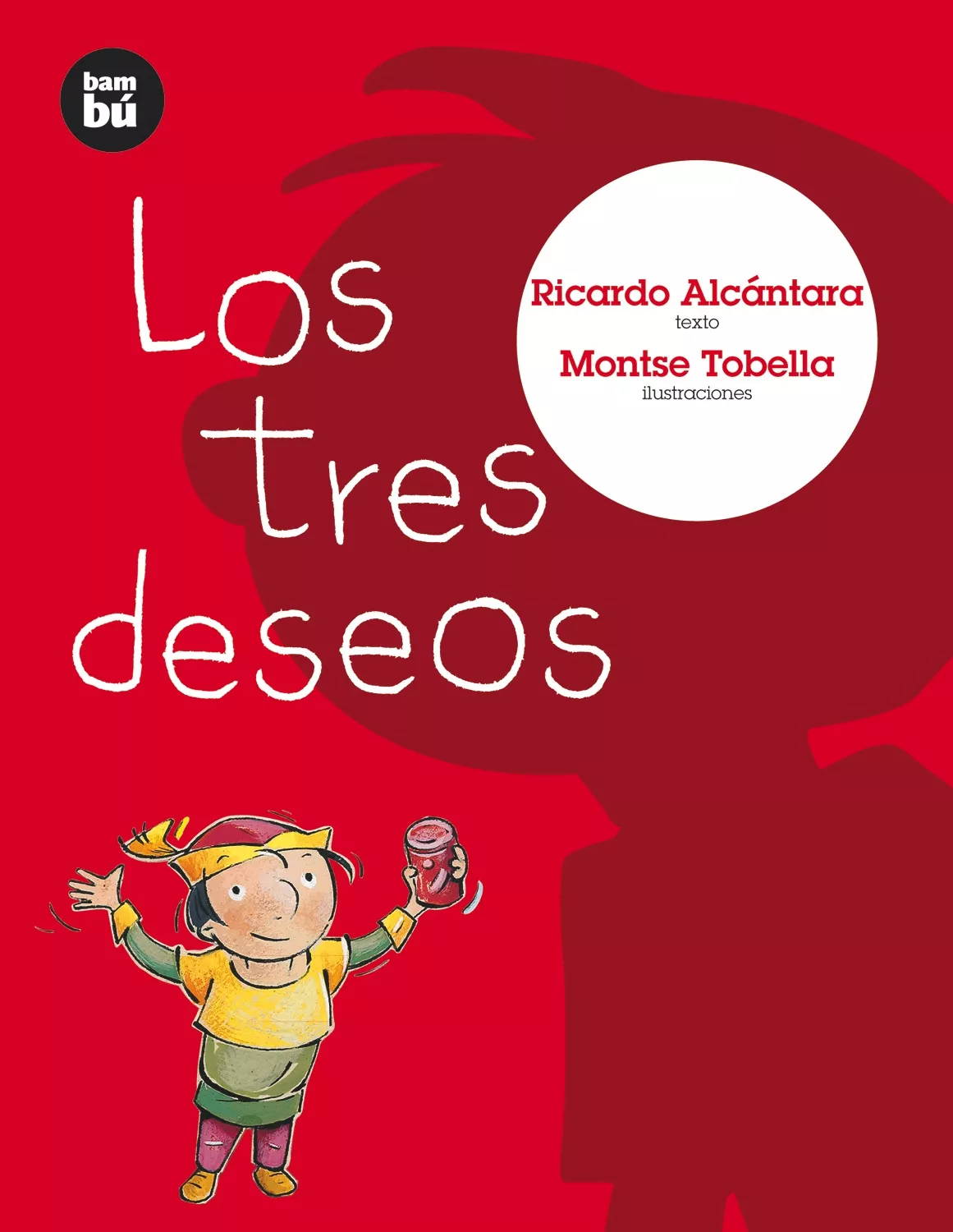 Portada del Libro Los Tres Deseos (Bambu) de Ricardo Alcantara - 9788483430095