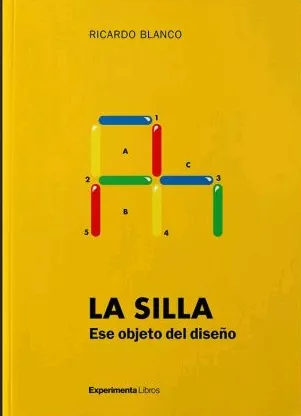 Portada del Libro La Silla. Ese Objeto De Diseño de Ricardo Blanco - 9788418049064