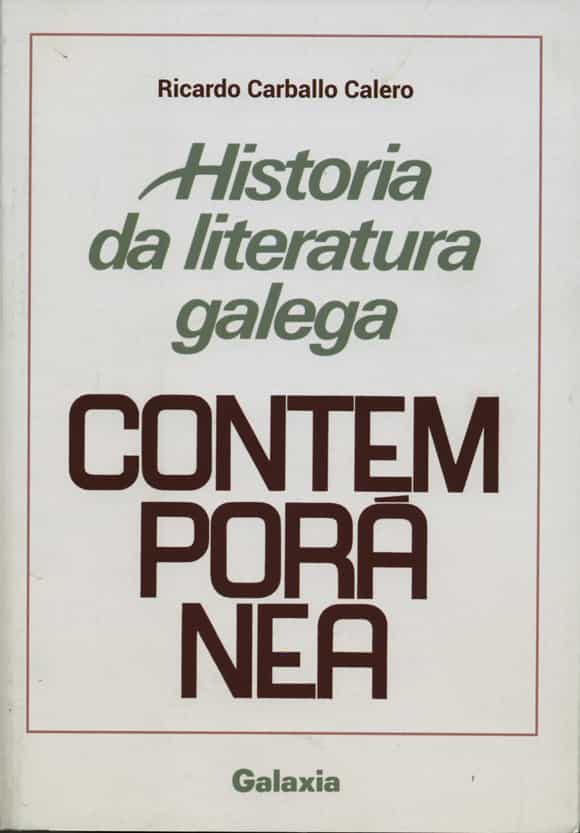 Portada del Libro Historia Da Literatura Galega Contemporánea de Ricardo Carballo Calero - 9788491514213