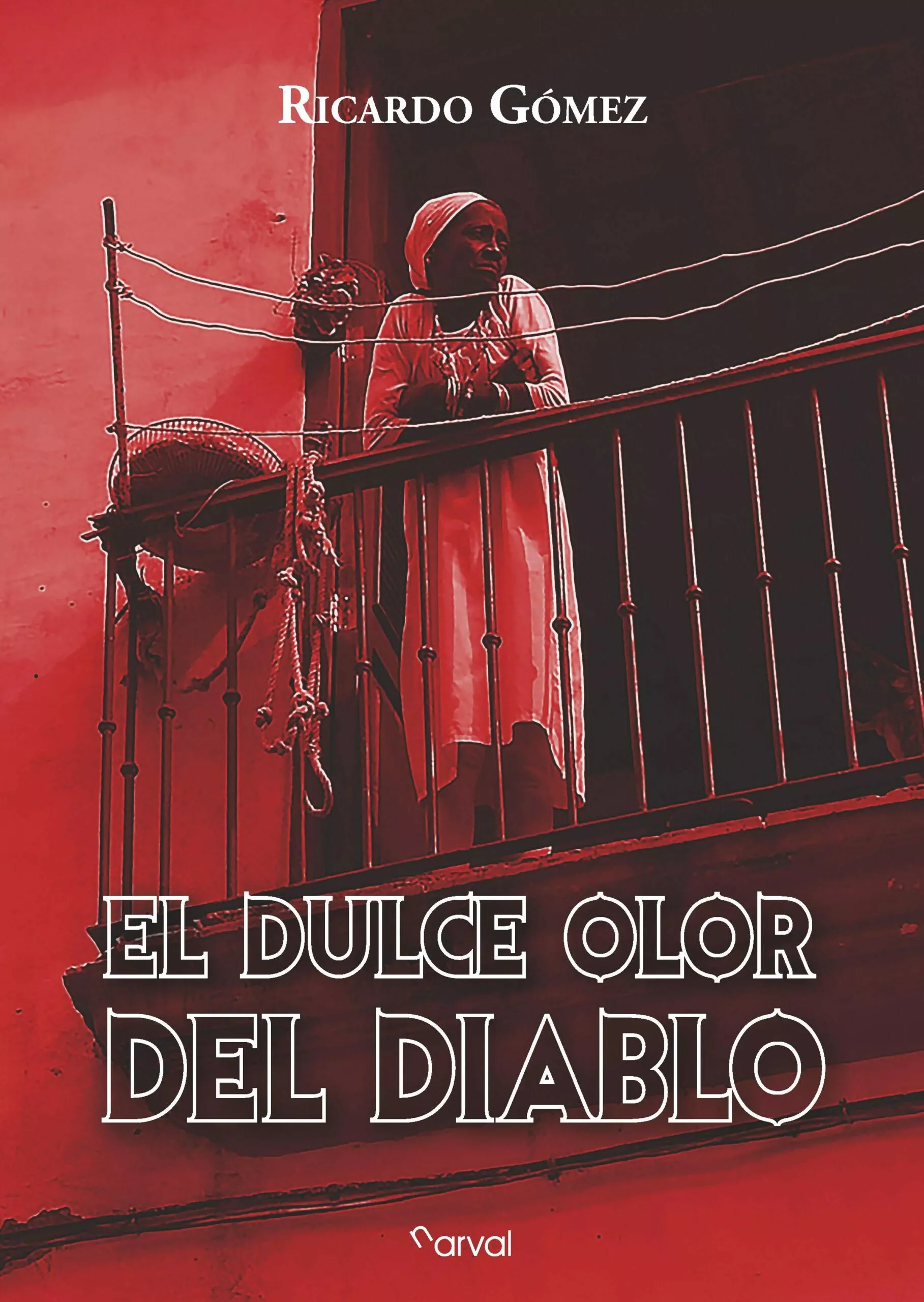 Portada del Libro El Dulce Olor Del Diablo de Ricardo Gomez - 9788412083637