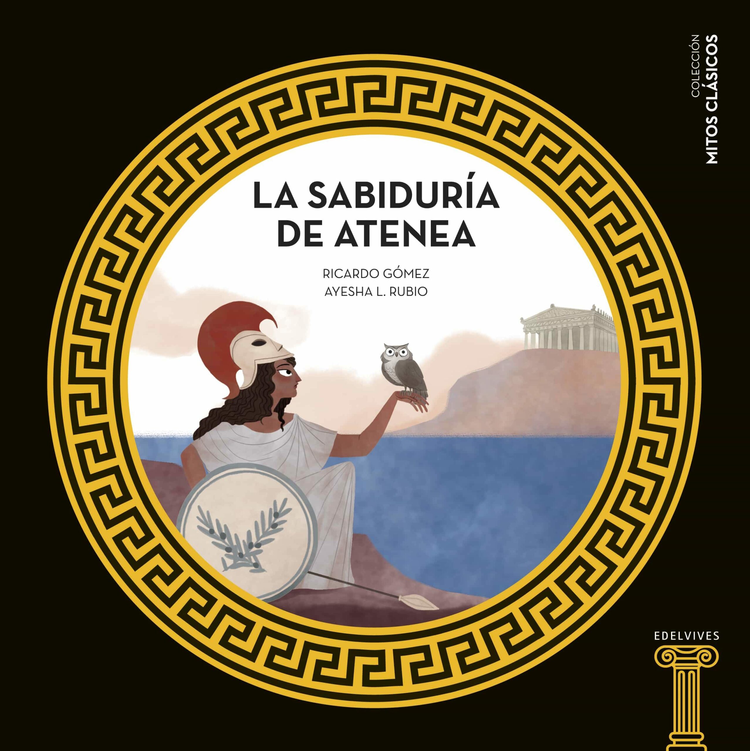 Portada del Libro Mitos Clasicos :La Sabiduría De Atenea de Ricardo Gomez Gil - 9788414025192