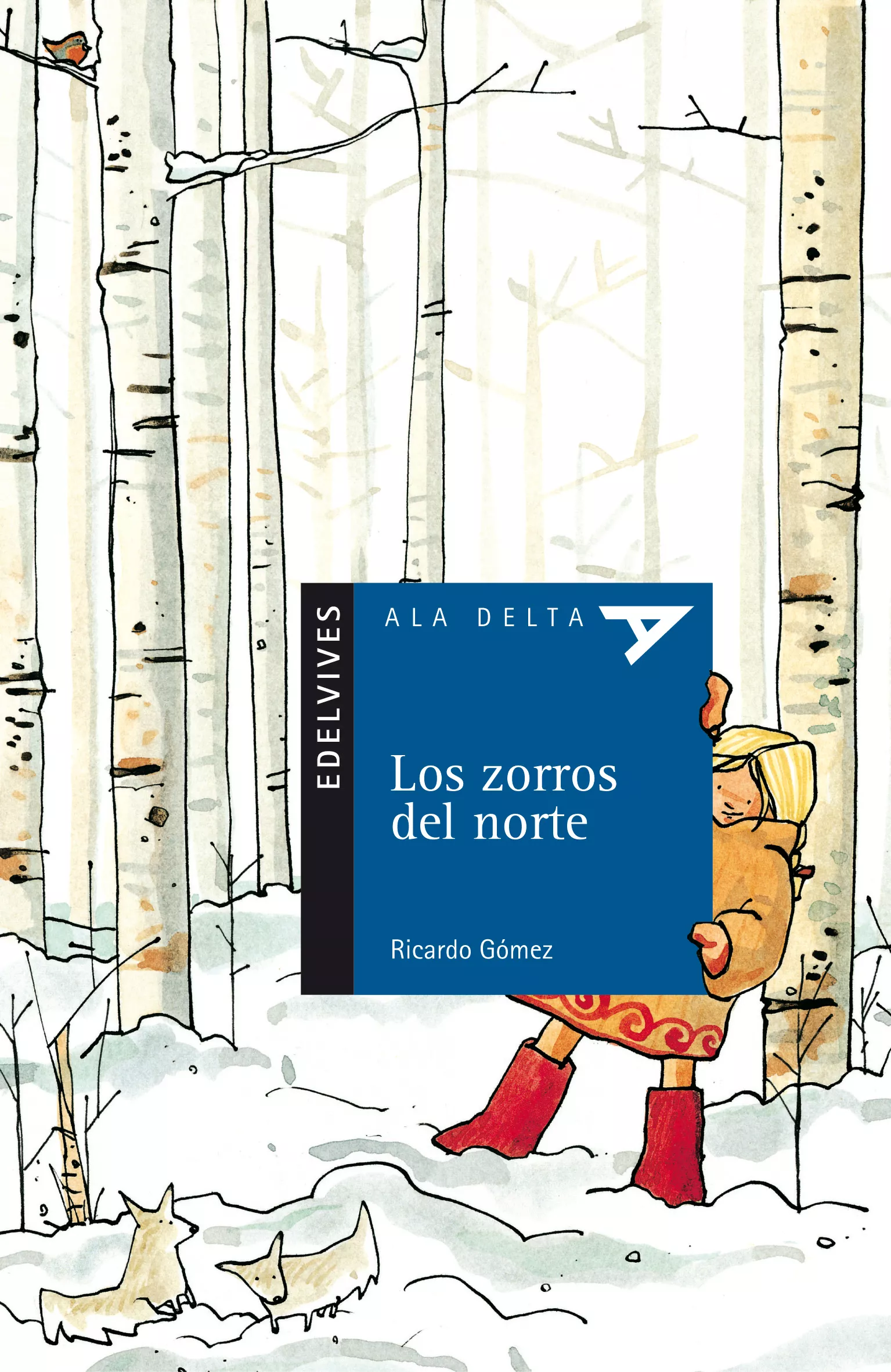 Portada del Libro Los Zorros Del Norte de Ricardo Gomez - 9788426356284
