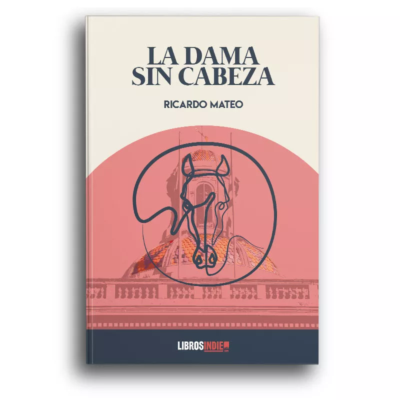Portada del Libro La Dama Sin Cabeza de Ricardo Mateo - 9788417721688