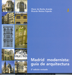 Portada del Libro Madrid Modernista: Guia De Arquitectura (2ª Ed.) de Ricardo Muñoz Fajardo - 9788400085346