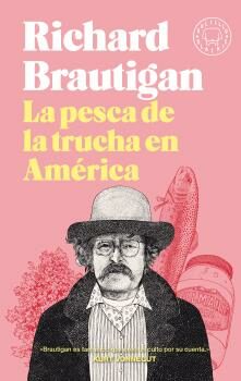 Portada del Libro La Pesca De La Trucha En America de Richard Brautigan - 9788418187483