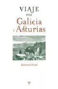 Portada del Libro Viaje Por Galicia Y Asturias (1845) de Richard Ford - 9788497041843