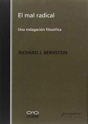 Portada del Libro El Mal Radical de Richard J. Bernstein - 9789875745643