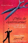 Portada del Libro ¡Deja De Controlarme!: Que Hacer Cuando La Persona A La Que Quere Mos de Richard J. Stenack - 9788433020123