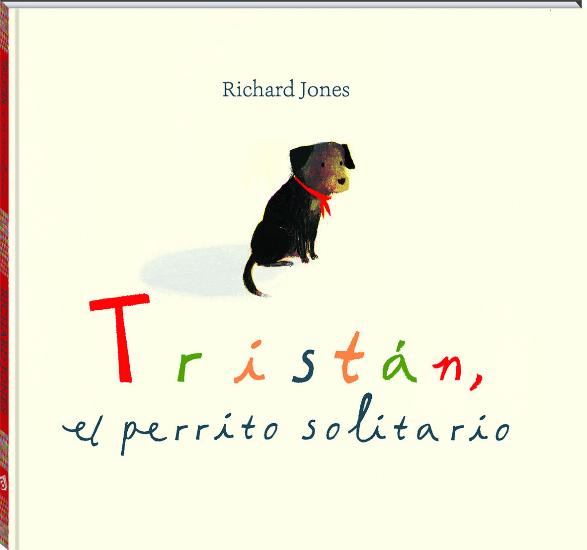 Portada del Libro Tristán El Perrito Solitario de Richard Jones - 9788417497545