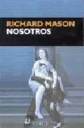Portada del Libro Nosotros de Richard Mason - 9788477652366